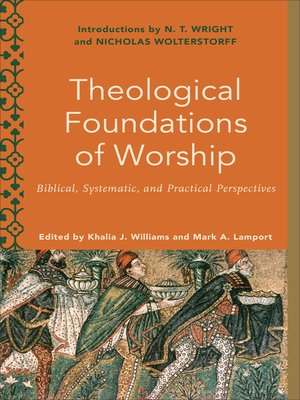 cover image of Theological Foundations of Worship